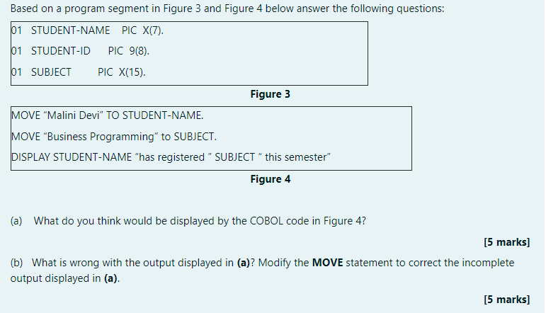 Solved Based on a program segment in Figure 3 and Figure 4 | Chegg.com