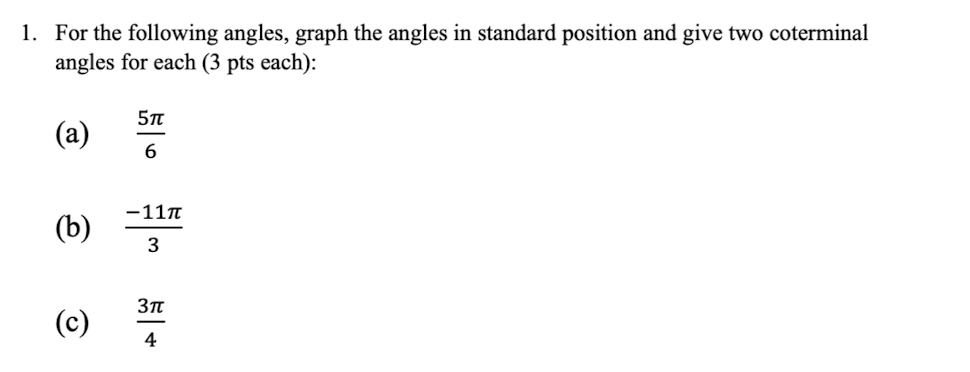 Solved For the following angles, graph the angles in | Chegg.com