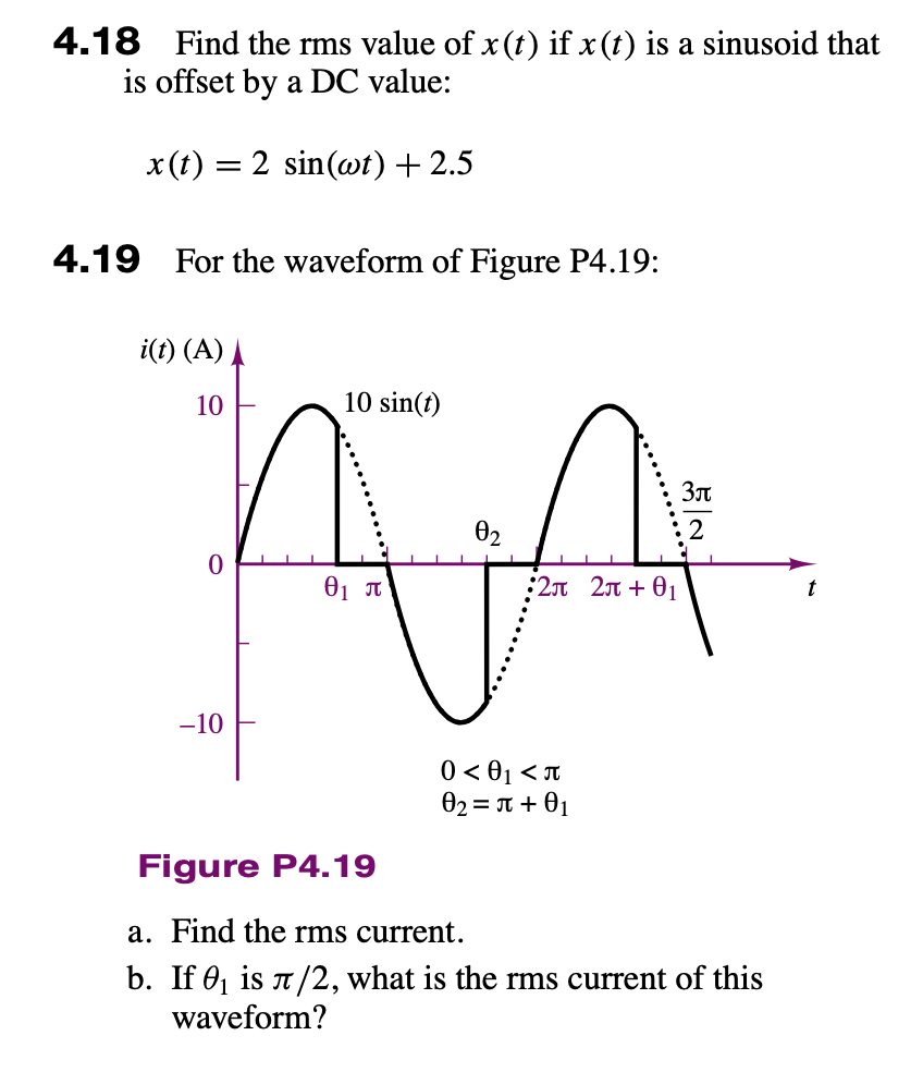 Solved 4.18 Find the rms value of x(t) if x(t) is a sinusoid | Chegg.com