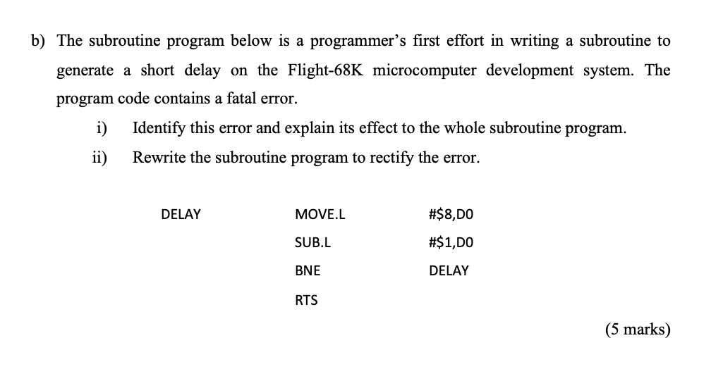 Solved b) The subroutine program below is a programmer's | Chegg.com