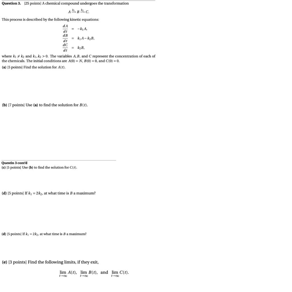 Solved Question 3. (25 points) A chemical compound undergoes | Chegg.com