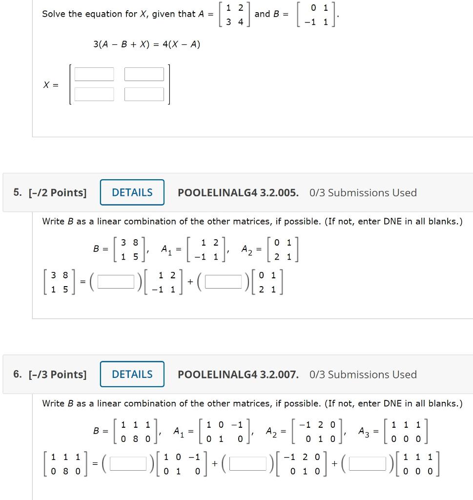 Solved Solve the equation for X, given that A = 1 2 3 4 and | Chegg.com