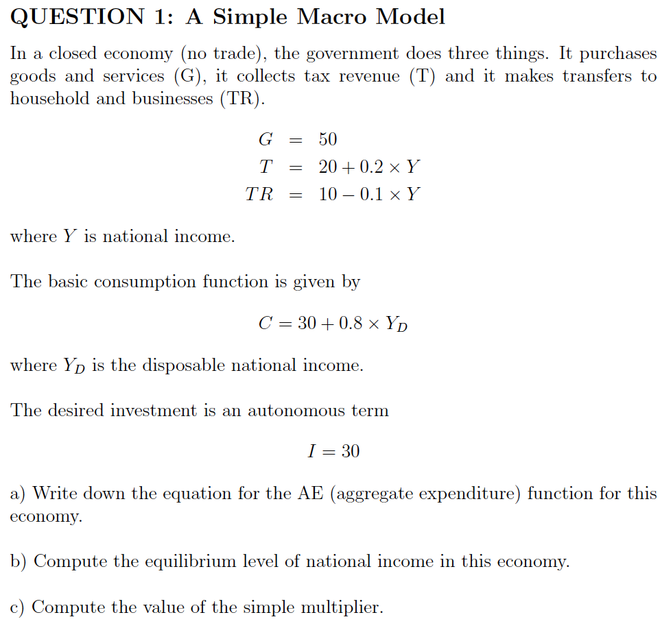 Solved QUESTION 1 A Simple Macro Model In a closed economy