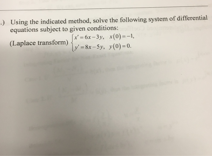 Solved Using the indicated method, solve the following | Chegg.com