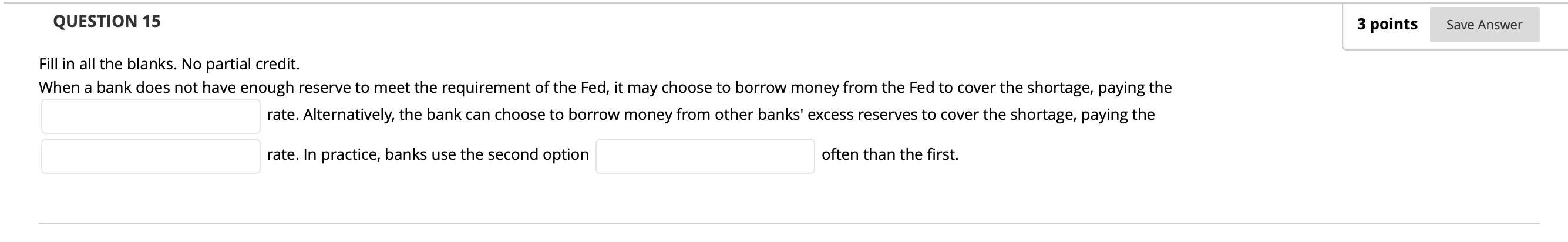 Solved QUESTION 15 3 points Save Answer Fill in all the | Chegg.com