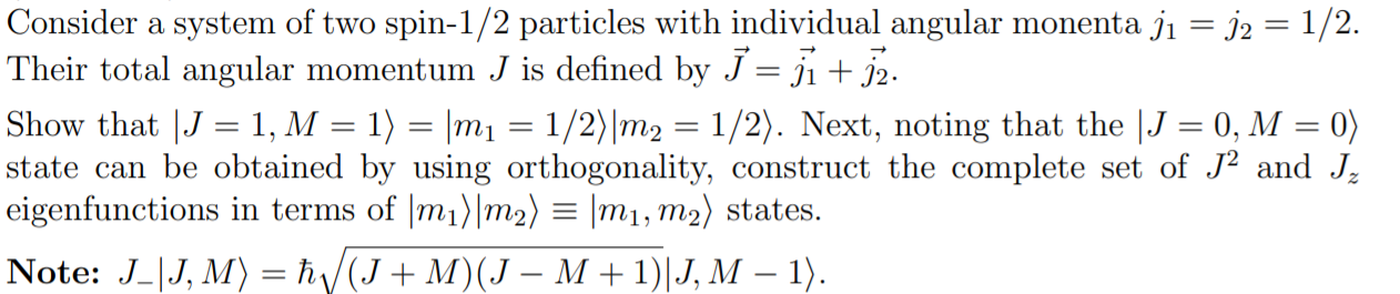 Solved = Consider a system of two spin-1/2 particles with | Chegg.com