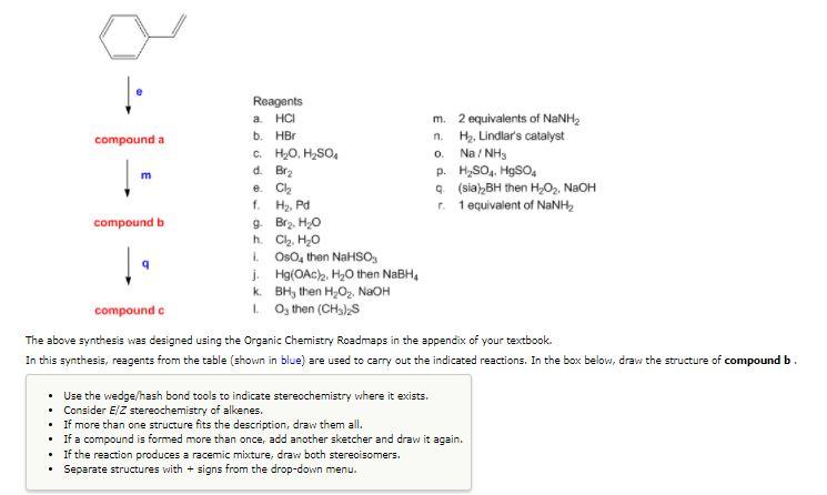 Solved The Above Synthesis Was Designed Using The Organic | Chegg.com