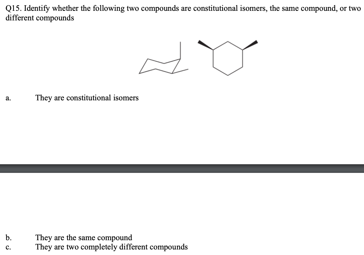 Solved Q11 Identify Whether The Following Two Compounds Are