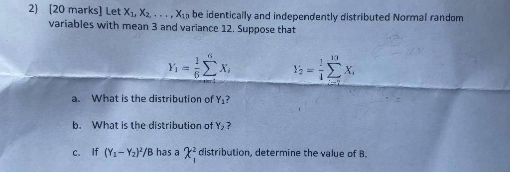 Solved 2) [20 Marks] Let X1,X2,…,X10 Be Identically And | Chegg.com