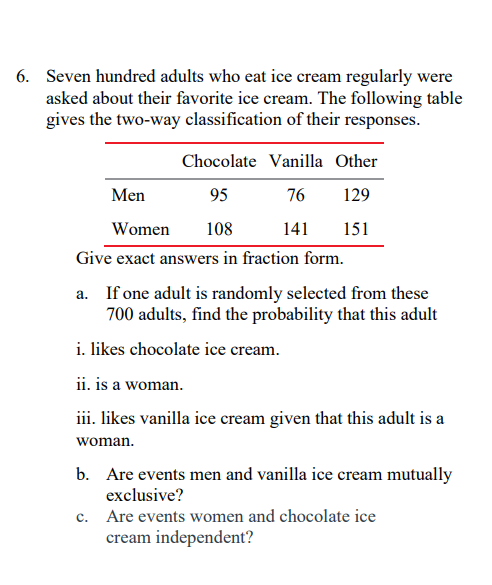 Solved 6. Seven hundred adults who eat ice cream regularly | Chegg.com