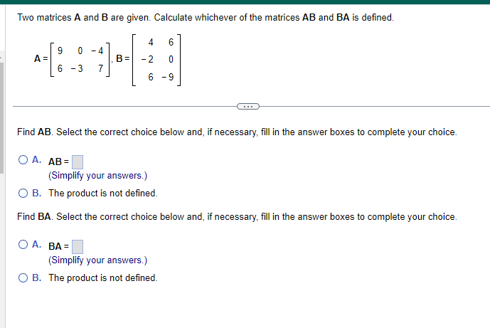 Solved Two Matrices A And B Are Given. Calculate Whichever | Chegg.com