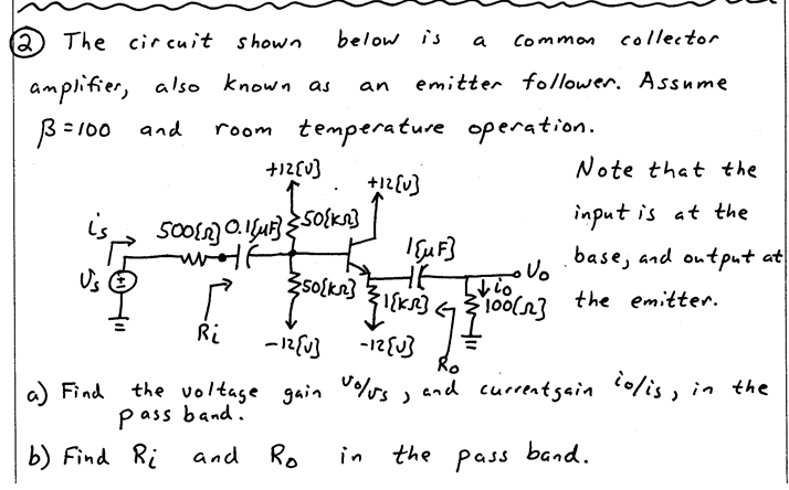 Solved ® The Circuit Shown Below Is A Common Collector | Chegg.com