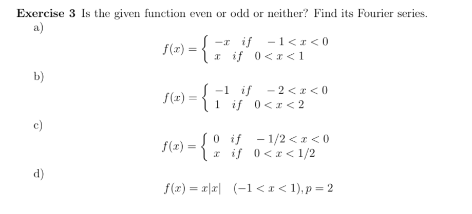 Solved Exercise 3 Is the given function even or odd or | Chegg.com