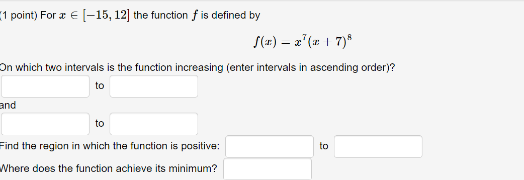 Solved 1 point) For x∈[−15,12] the function f is defined by | Chegg.com