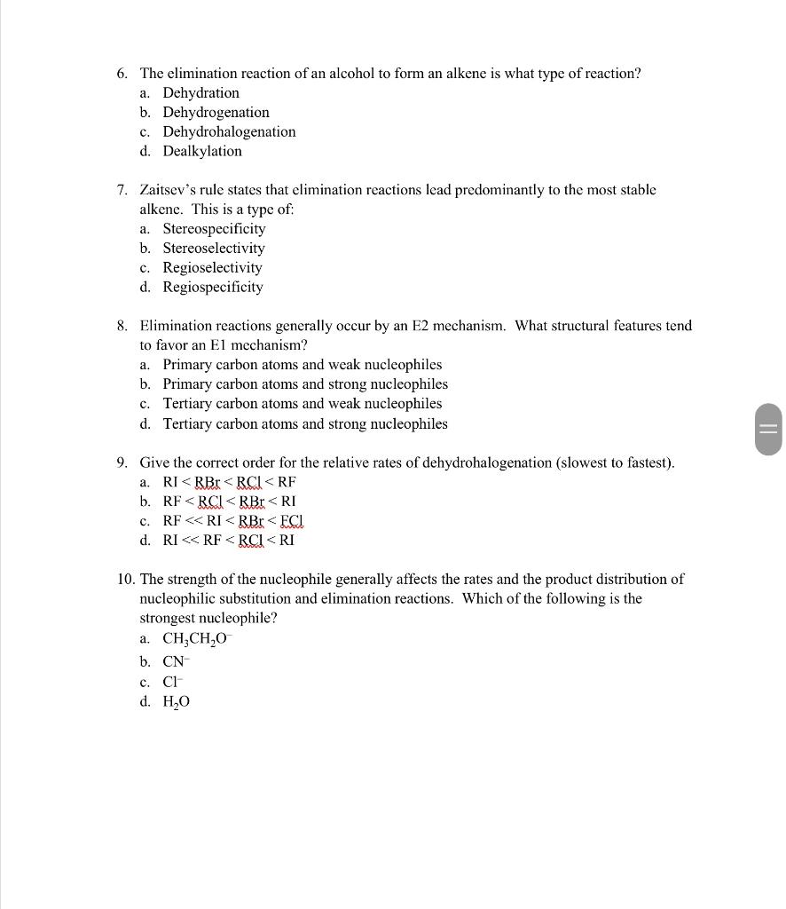 Solved 6. The elimination reaction of an alcohol to form an | Chegg.com