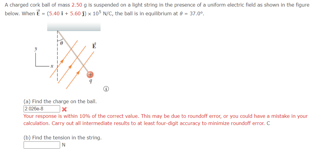 Solved A charged cork ball of mass 2.50 g is suspended on a