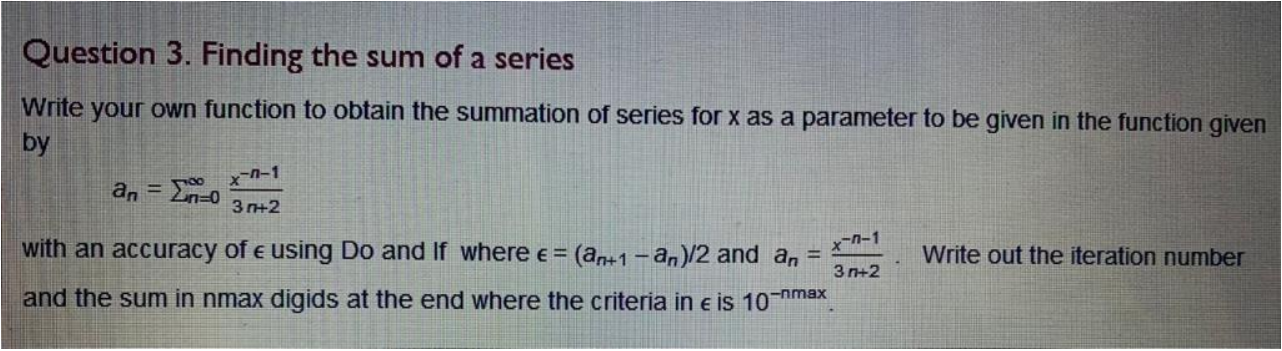 Solved Question 3. Finding the sum of a series Write your | Chegg.com