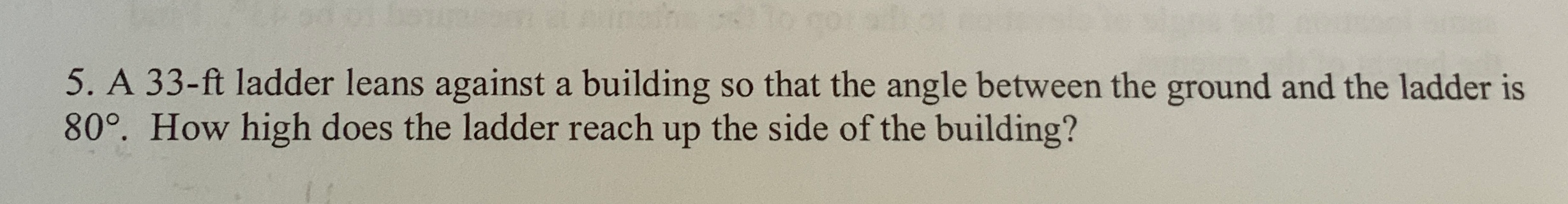 Solved 5. A 33-ft ladder leans against a building so that | Chegg.com