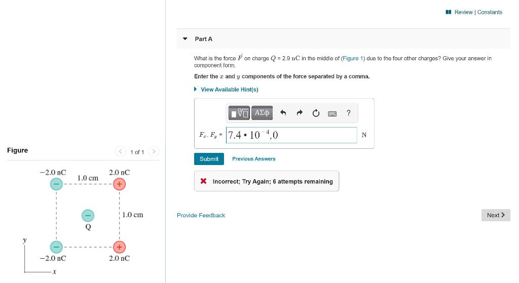 Solved A Review Constants Part A What is the force F on | Chegg.com
