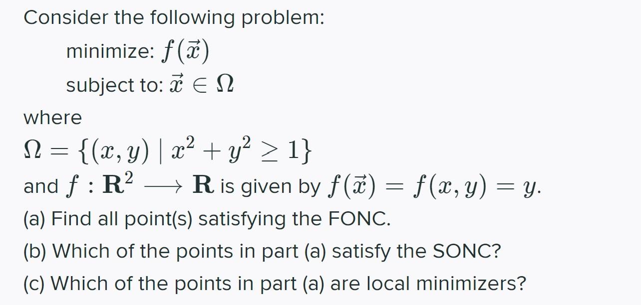 Solved Consider The Following Problem: Minimize: F(x) | Chegg.com