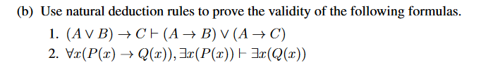 Solved (b) Use Natural Deduction Rules To Prove The Validity | Chegg.com