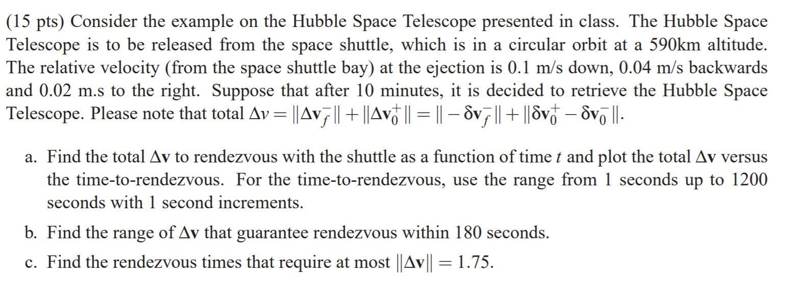 (15 pts) Consider the example on the Hubble Space | Chegg.com