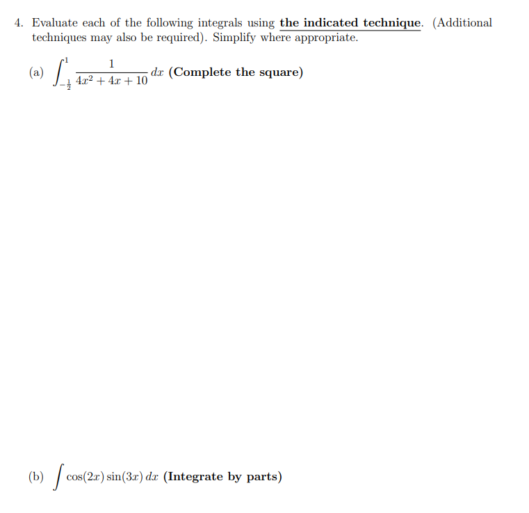 Solved 4. Evaluate each of the following integrals using the | Chegg.com