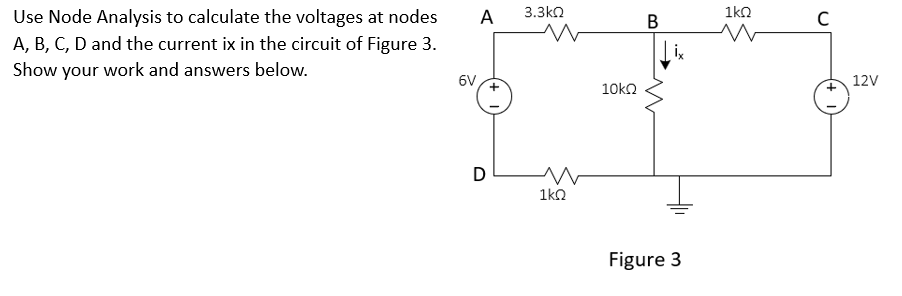 Solved Use Node Analysis to calculate the voltages at | Chegg.com