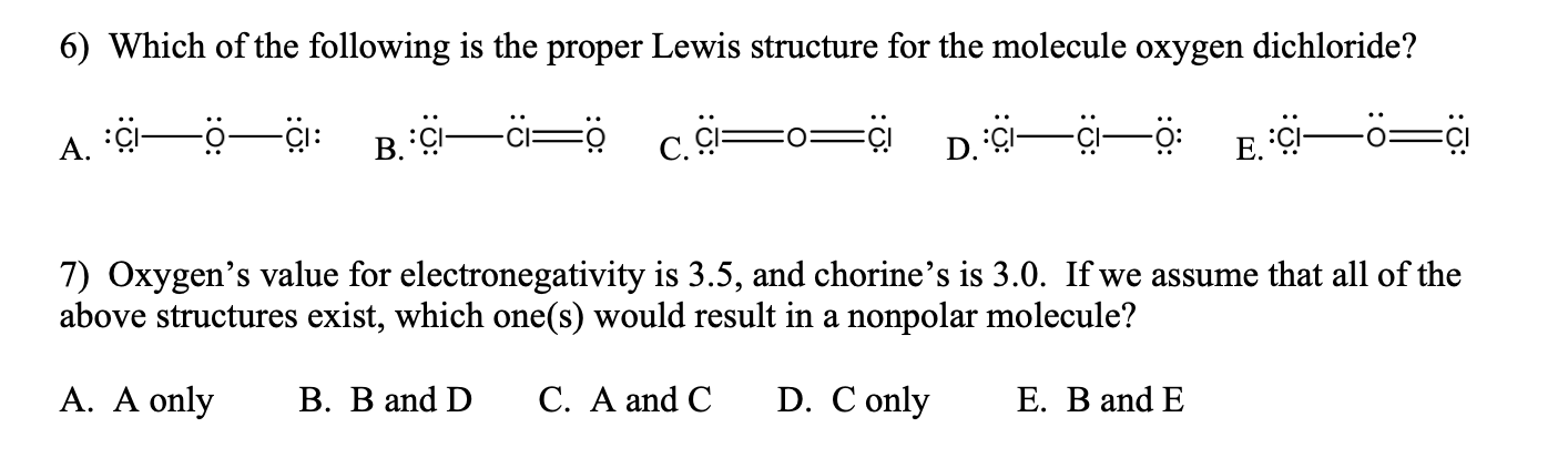 Solved 6 Which Of The Following Is The Proper Lewis 