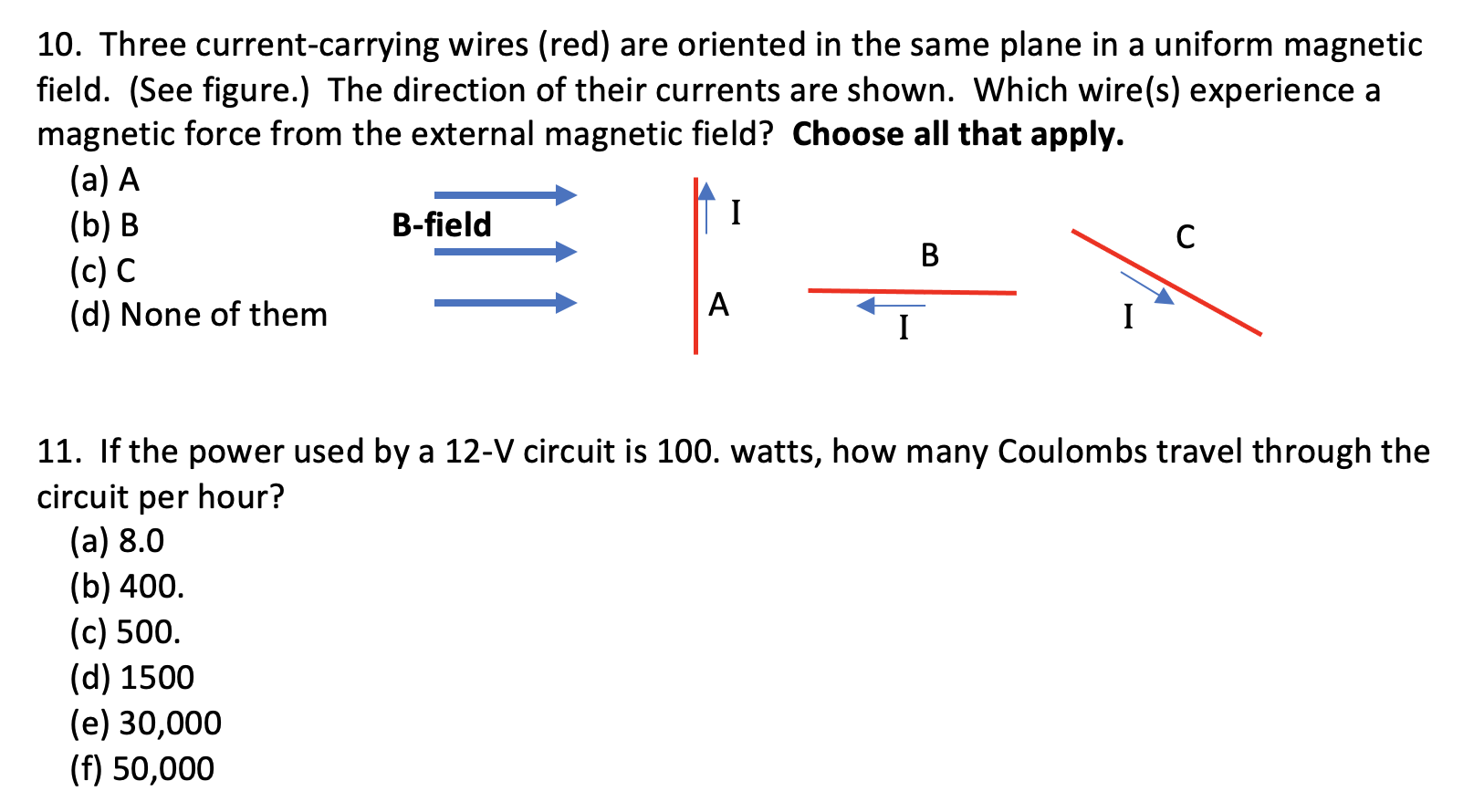 Solved 10. Three Current-carrying Wires (red) Are Oriented | Chegg.com