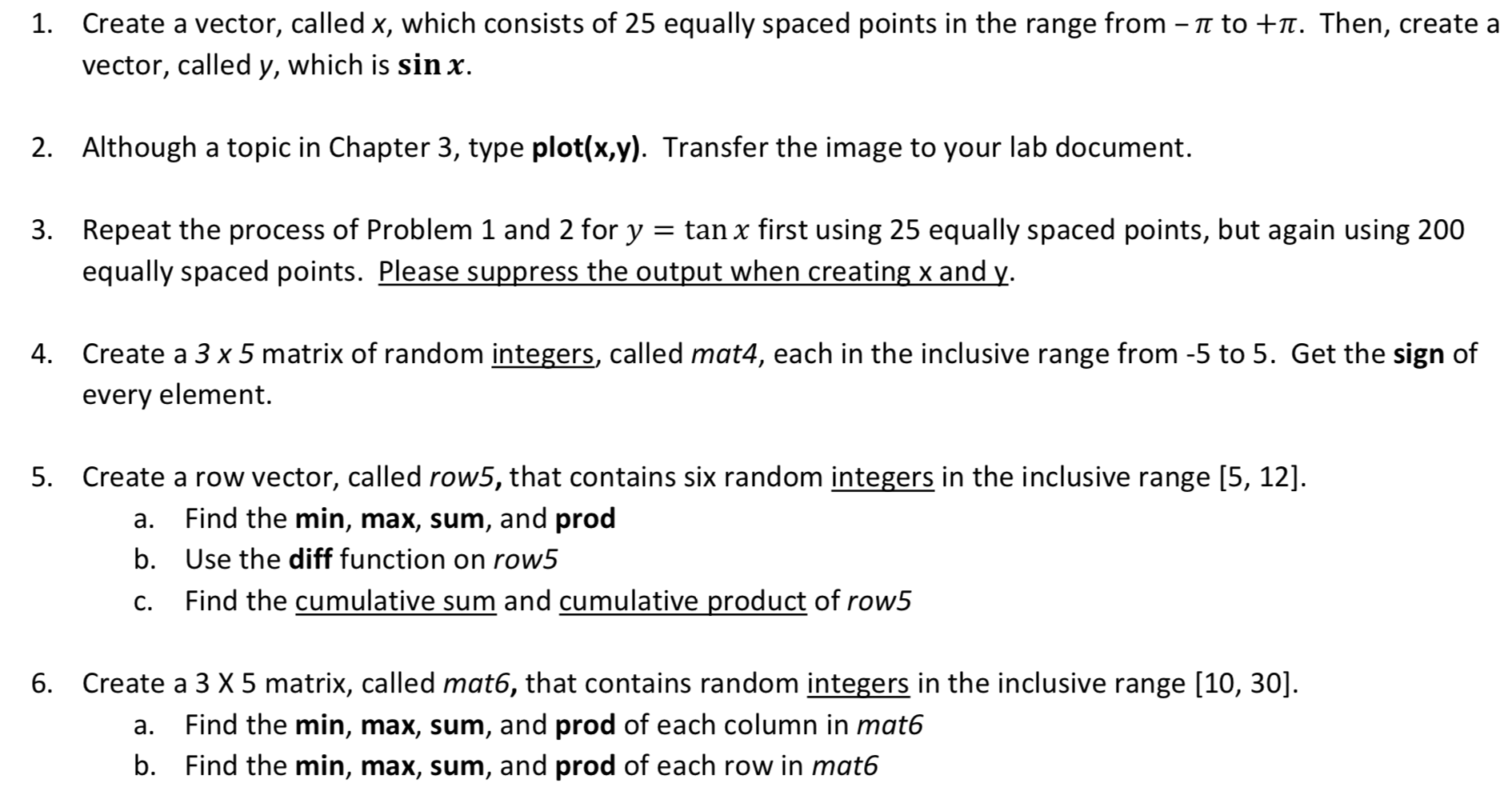 Solved 1. Create a vector, called x, which consists of 25 | Chegg.com