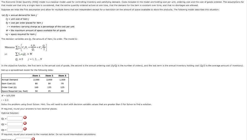 The Economic Order Quantity (EOQ) model is a