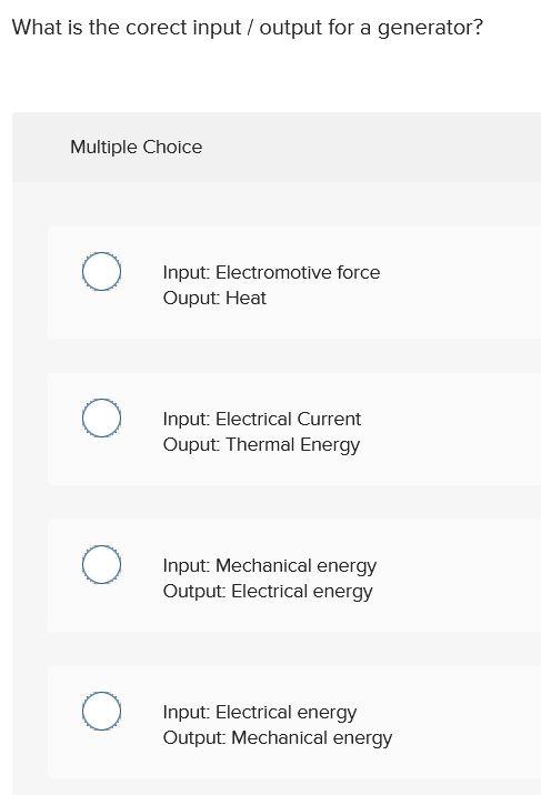 Solved What is the corect input/output for a generator? | Chegg.com