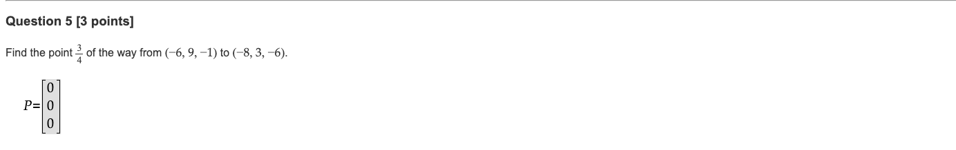 Solved Question 5 [3 points] Find the point of the way from | Chegg.com