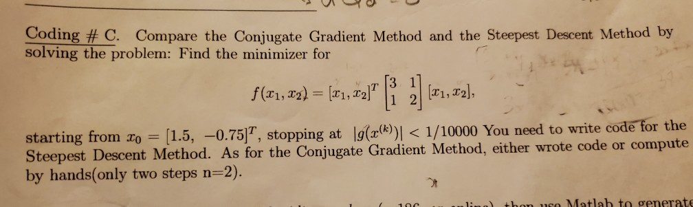 Solved 1. Steepest descent and conjugate gradient methods