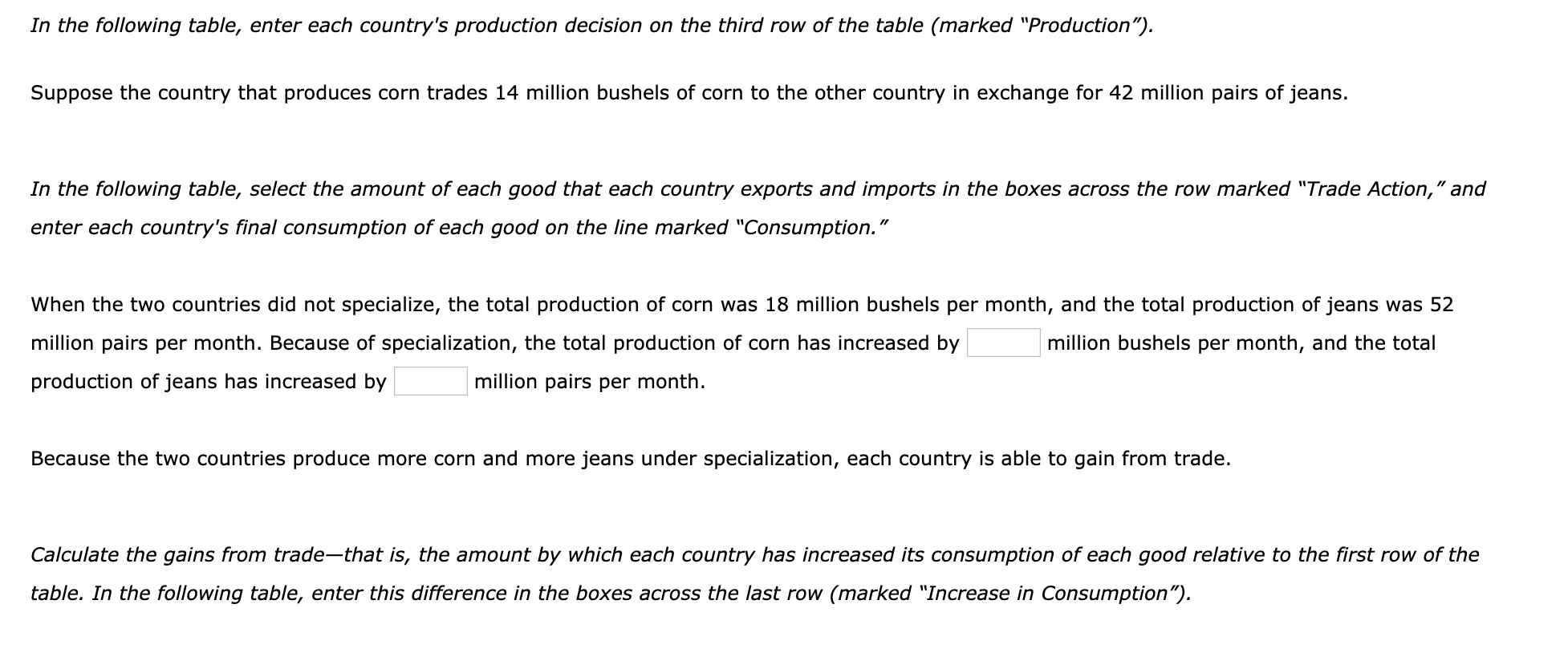 In the following table, enter each countrys production decision on the third row of the table (marked production). suppose