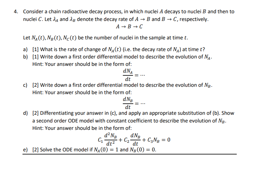 Solved 4. Consider A Chain Radioactive Decay Process, In | Chegg.com