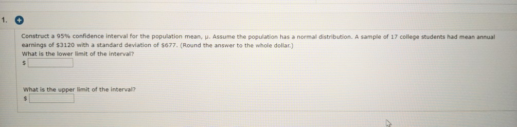 Solved 1. Construct A 95% Confidence Interval For The | Chegg.com