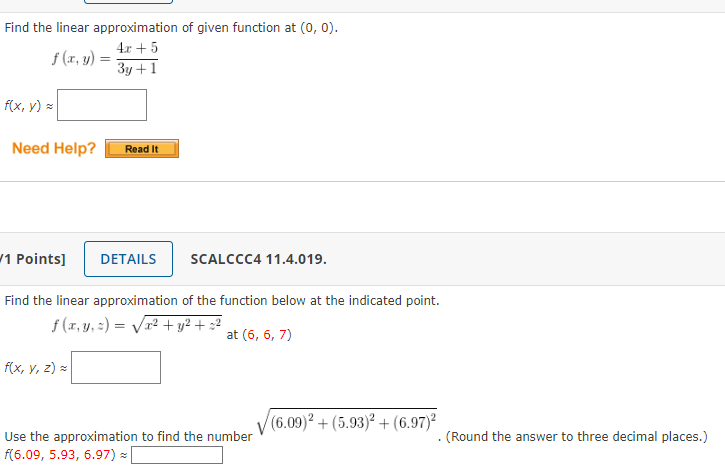 Solved Find The Linear Approximation Of Given Function At | Chegg.com