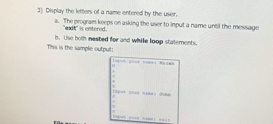 Solved 3) Display the letters of a name entered by the user. | Chegg.com