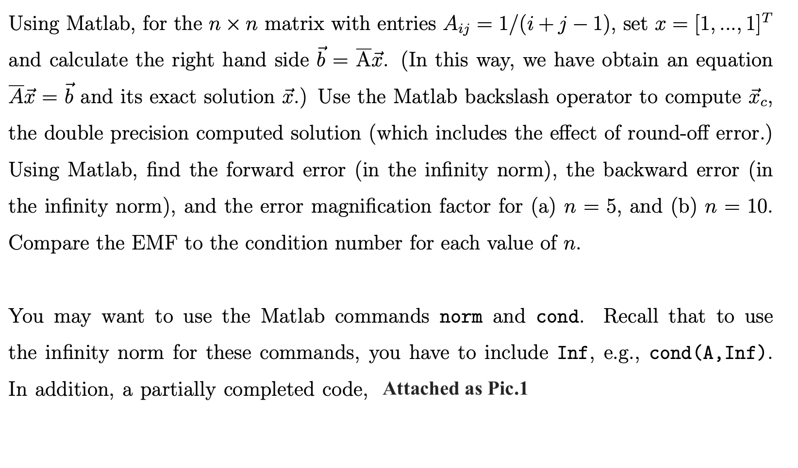 Using Matlab, for the n xn matrix with entries