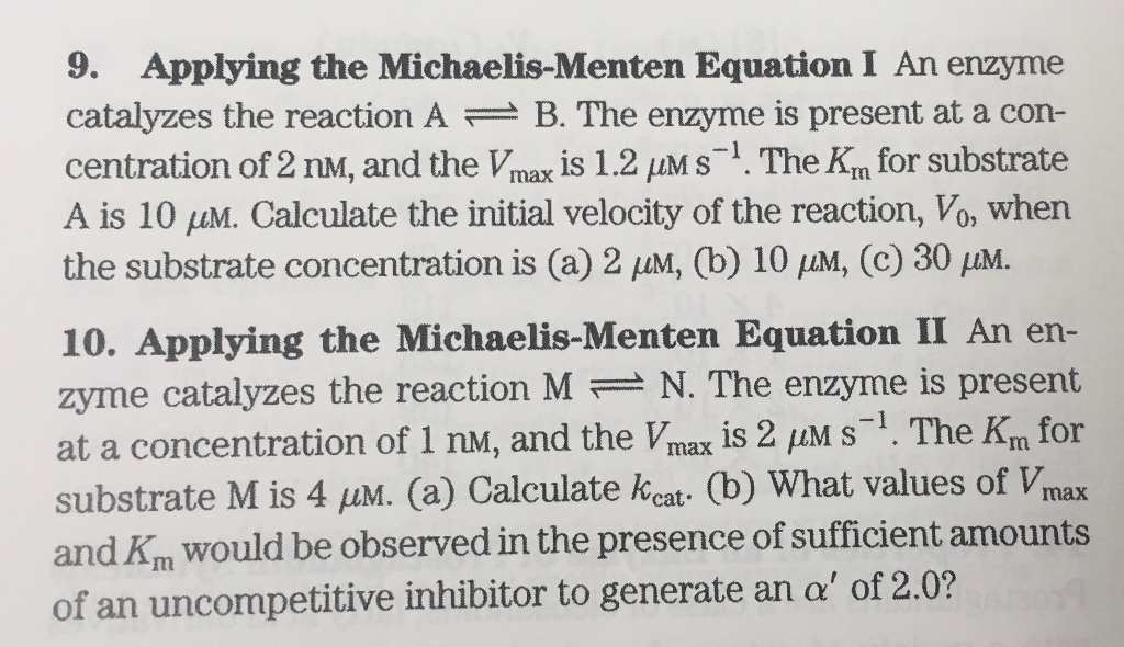 Solved 9 Applying The Michaelis Menten Equation I An Enzyme Chegg Com