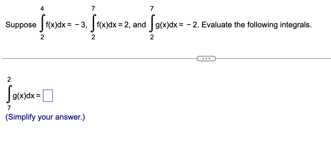 Solved Suppose ∫24f X Dx 3 ∫27f X Dx 2 ﻿and ∫27g X Dx 2