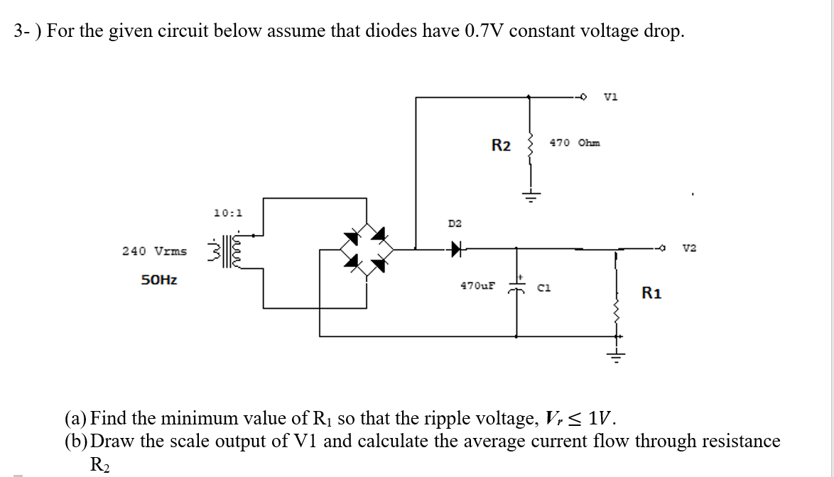 Solved 3- ) For The Given Circuit Below Assume That Diodes | Chegg.com