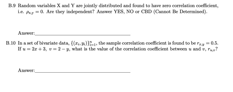 Solved Please Solve B.9 & B.10: B.9 Random Variables X And | Chegg.com