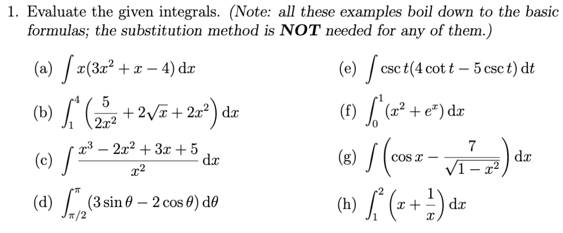 Solved 1 Evaluate The Given Integrals Note All These