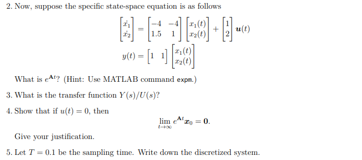 Solved 2. Now, suppose the specific state-space equation is | Chegg.com