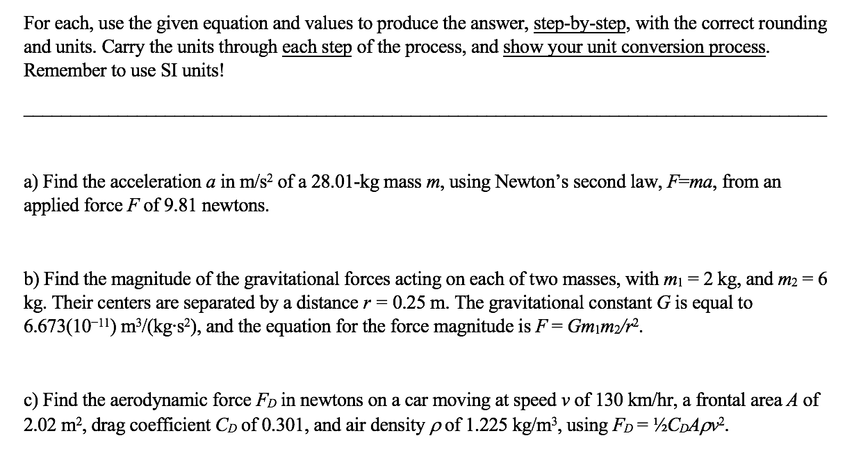 Solved For each, use the given equation and values to | Chegg.com