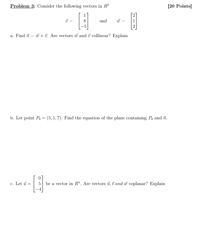 Solved Problem 3 Consider The Following Vectors In R Chegg Com