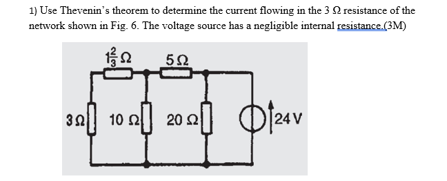 Solved 1) Use Thevenin's theorem to determine the current | Chegg.com